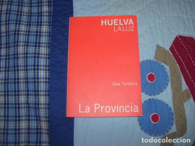 Libri di seconda mano: GUIA TURISTICA HUELVA LA LUZ . LA PROVINCIA
