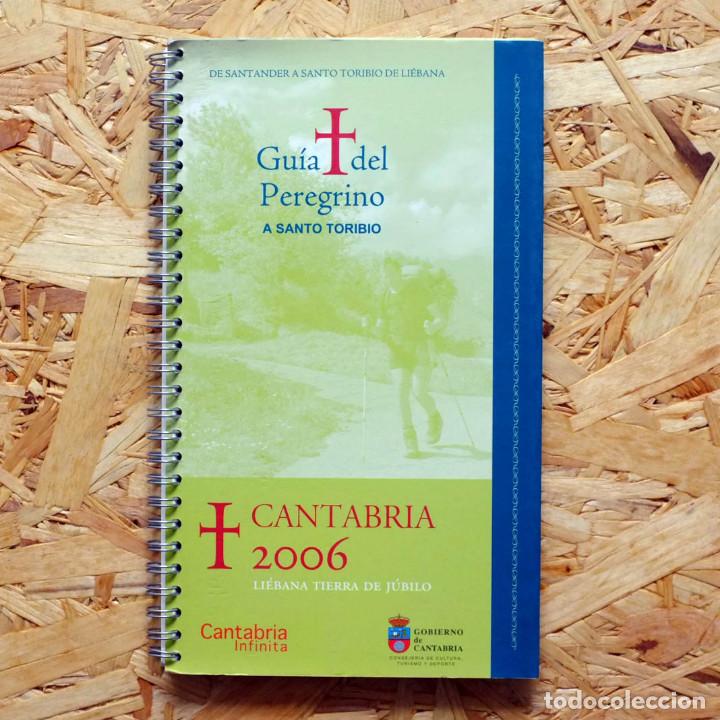 Libri di seconda mano: Gu&iacute;a del Peregrino a Santo Toribio de Li&eacute;bana. Cantabria 2006.