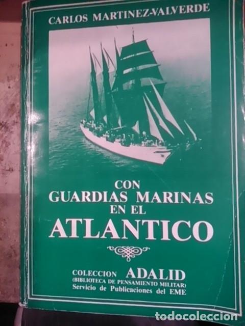Libros de segunda mano: CON GUARDIAS MARINAS EN EL ATL&Aacute;NTICO (Madrid, 1985)