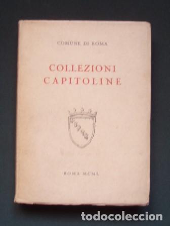 Gebrauchte B&uuml;cher: Collezioni Capitoline (Museo Capitolino. Palazzo dei Conservatori. Museo Nuovo. Pinacoteca. Tabulari