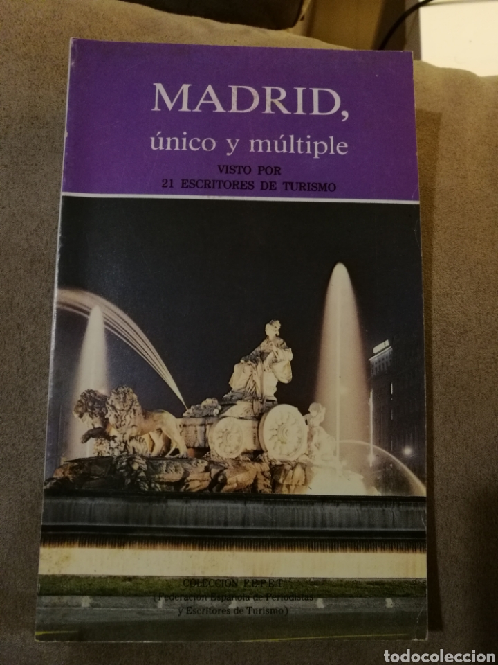 Libros de segunda mano: Madrid unico y multiple visto por 21 escritores de turismo F.E.R.E.T 1987 libro