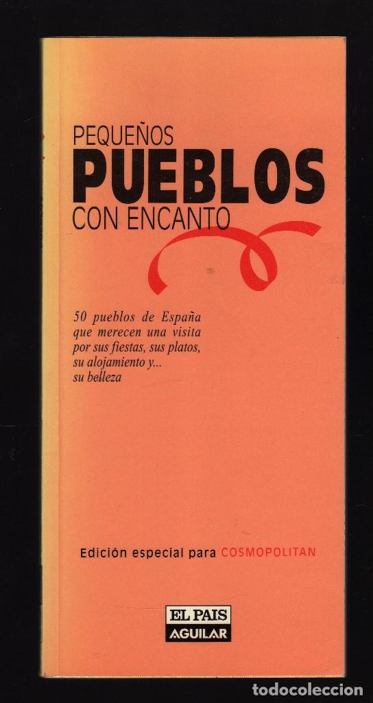 Second hand books: PEQUE&Ntilde;OS PUEBLOS CON ENCANTO - Ediciones El Pa&iacute;s, 1999 &middot; 104 p&aacute;ginas ilustradas &middot; PESO: 120 GRAMOS -