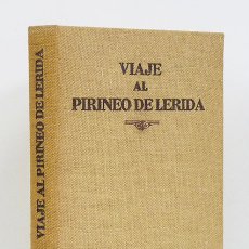 Libros de segunda mano: CELA. VIAJE AL PIRINEO DE LÉRIDA. VALLE ARÁN. RIBAGORZA. 33 LITOGRAFÍAS JAUME PLÁ. FIRMADO CELA PLÁ. Lote 57485096