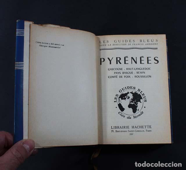 Guide Bleu Hachette Pyrenees Francia 527 Pag 1957 Sobrecubierta Guia Azul Pirineos - 