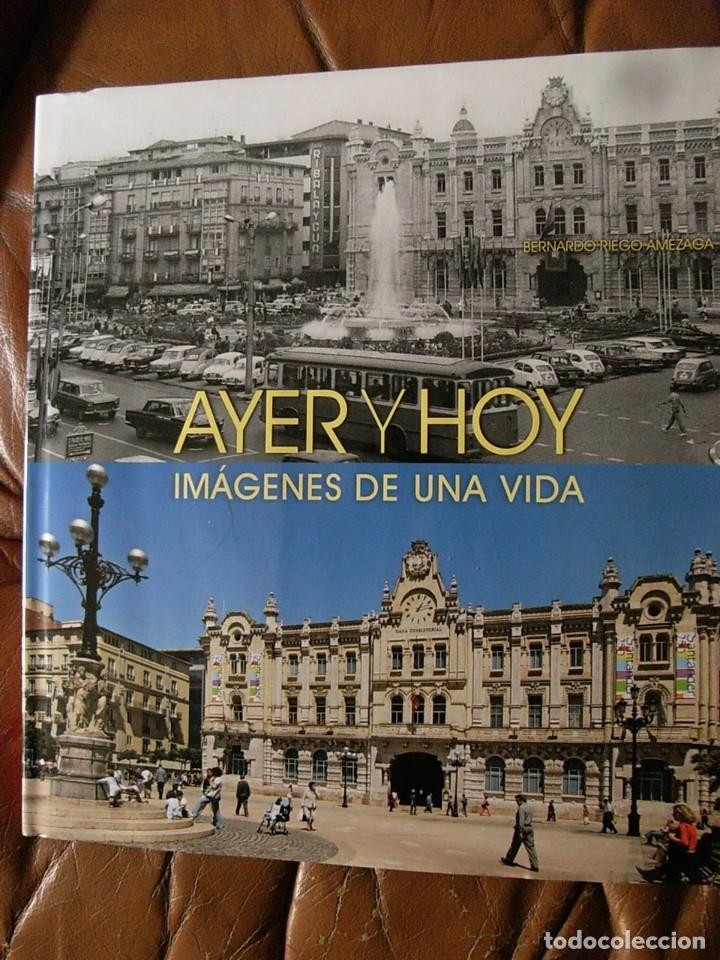 Gebrauchte B&uuml;cher: AYER Y HOY,IMAGENES DE UNA VIDA.2013, VV.AA. ANTES Y DESPUES EN FOTOGRAFIAS DE CIUDADES ESPA&Ntilde;OLAS 06