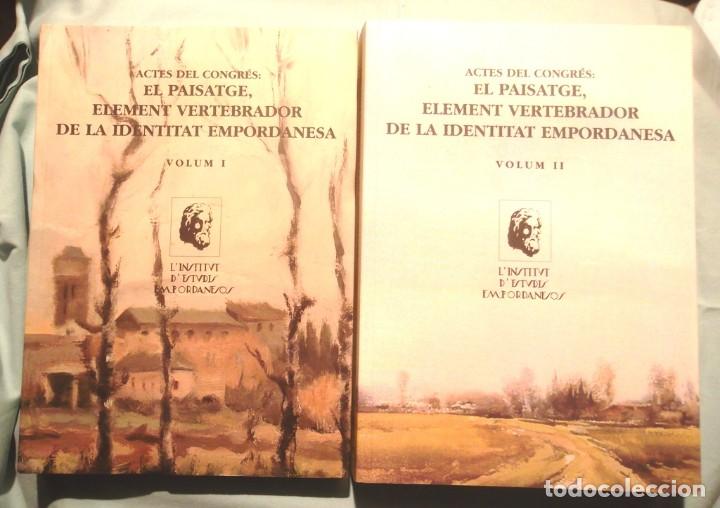 Libros de segunda mano: El paisatge, element vertebrador de la identitat empordanesa I-II. L&rsquo;Institut d&rsquo;Estudis Empordanesos