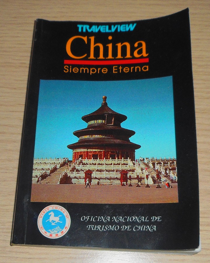 Libros de segunda mano: LIBRITO DE CHINA SIEMPRE ETERNA OFICINA NACIONAL DE TURISMO DE CHINA TRAVELVIEW 1997