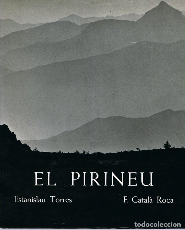 Libri di seconda mano: EL PIRINEU ESTANISLAU TORRES & F. CATAL&Aacute; ROCA