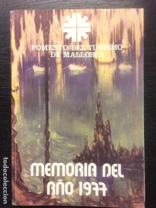Libros de segunda mano: MEMORIA DEL A&Ntilde;O 1977, FOMENTO DEL TURISMO DE MALLORCA