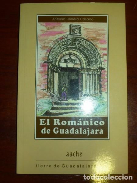 Libri di seconda mano: HERRERA CASADO, Antonio. El Rom&aacute;nico de Guadalajara : una gu&iacute;a para conocerlo y visitarlo