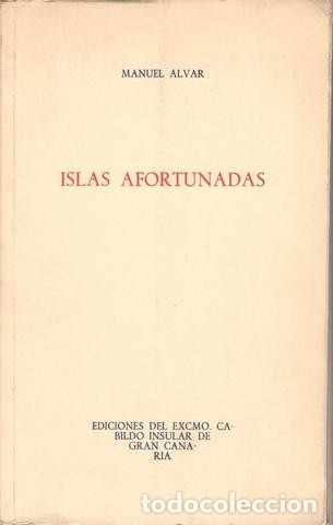 Libros de segunda mano: ALVAR, Manuel: ISLAS AFORTUNADAS. - Foto 1