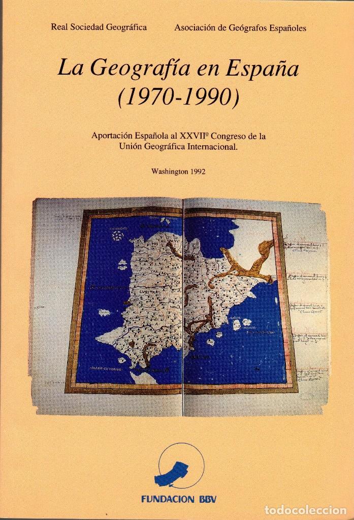 Libros de segunda mano: LA GEOGRAF&Iacute;A EN ESPA&Ntilde;A (1970-1990)