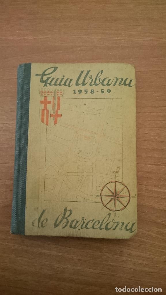 Libri di seconda mano: GUIA URBANA DE BARCELONA - 1958-59