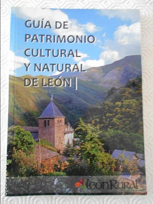 Gebrauchte B&uuml;cher: GUIA DE PATRIMONIO CULTURAL Y NATURAL DE LEON. LEON RURAL 2007. RUSTICA. CON FOTOGRAFIAS. 207 PAGINA