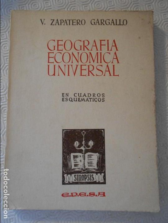 Gebrauchte B&uuml;cher: GEOGRAFIA ECONOMICA UNIVERSAL. EN CUADROS ESQUEMATICOS. V. ZAPATERO GARGALLO. E. P. E. S. A. MADRID,