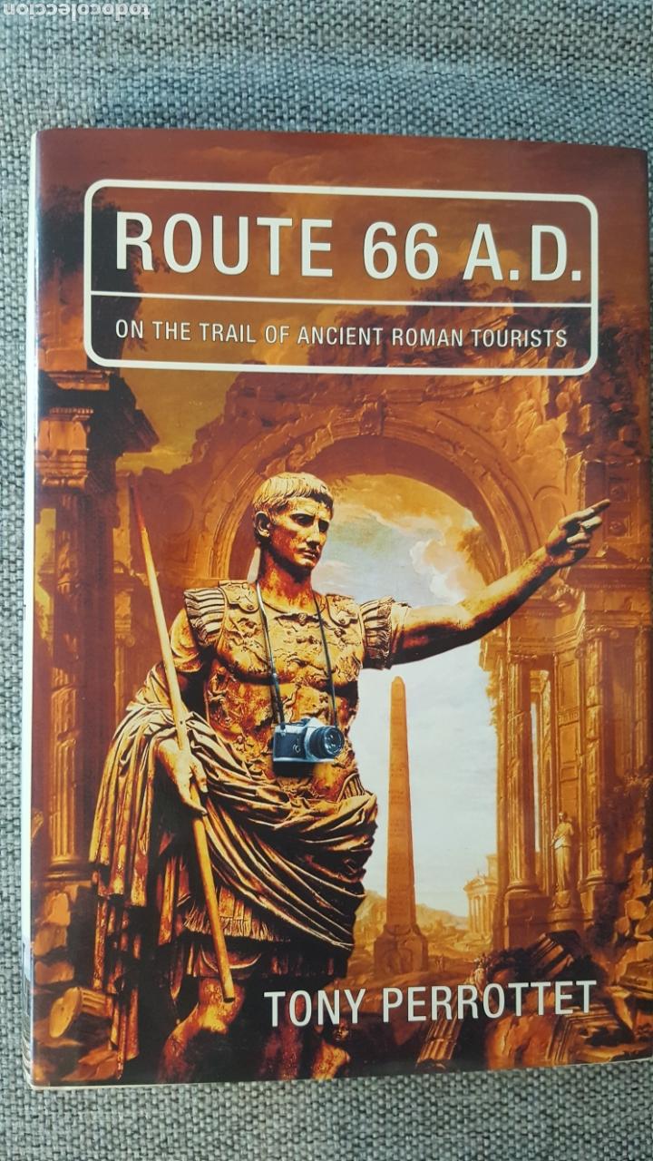 Libros de segunda mano: ROUTE 66 A.D. ON THE TRIAL OF ANCIENT ROMAN TOURISTS / T. PERROTTET