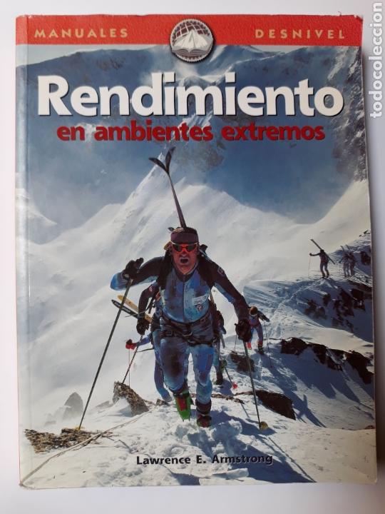 Second hand books: Rendimiento en ambientes extremos manuales desnivel Lawrence Amstrong a&ntilde;o 2001 . Rutas monta&ntilde;a
