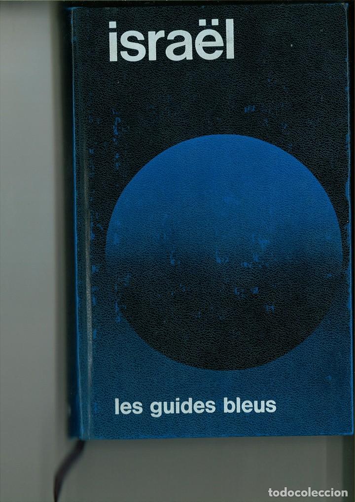 Gebrauchte B&uuml;cher: LES GUIDES BLEUS: ISRA&Euml;L. GOLAN. CISJORDANIE. BANDE DE GAZA. C&Ocirc;TE ORIENTALE DU SINA&Iuml;