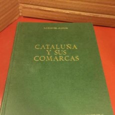 Libros de segunda mano: CATALUÑA Y SUS COMARCAS, JAIME BOVER ARGERICH 1975. 432PAGS. MIDE APROX 22X16CMS. Lote 126043651