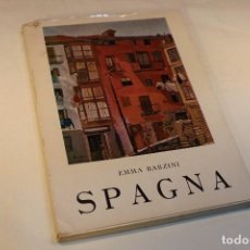 Libros de segunda mano: SPAGNA DE EMMA BANZINI. 1º EDICION FIRMADA POR LA AUTORA 1966