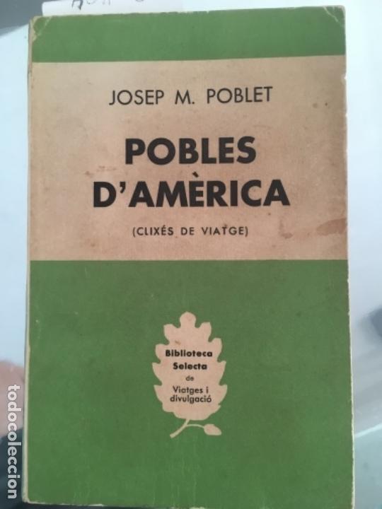 Libros de segunda mano: POBLES D&acute;AM&Egrave;RICA, POBLET, JOSEP M., 1957