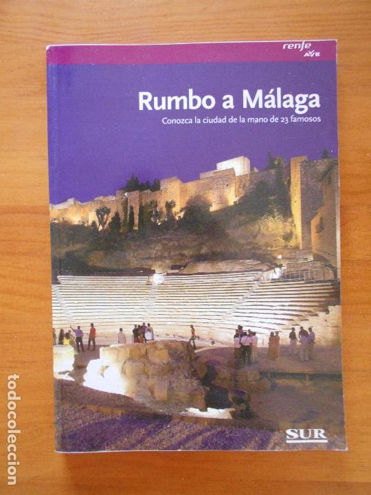Gebrauchte B&uuml;cher: RUMBO A MALAGA - CONOZCA LA CIUDAD DE LA MANO DE 23 FAMOSOS (7A)