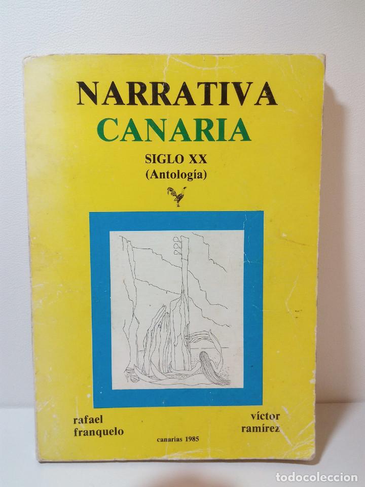 Livres d'occasion: NARRATIVA CANARIA. SIGLO XX. ANTOLOGÍA. Rafael franquelo/Víctor Ramírez. Ed. Canarias 1985