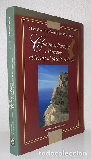 Gebrauchte B&uuml;cher: Monta&ntilde;as de la Comunidad Valenciana: caminos, parajes y paisajes (Caja de Ahorros y Pr&eacute;stamos) (lb)
