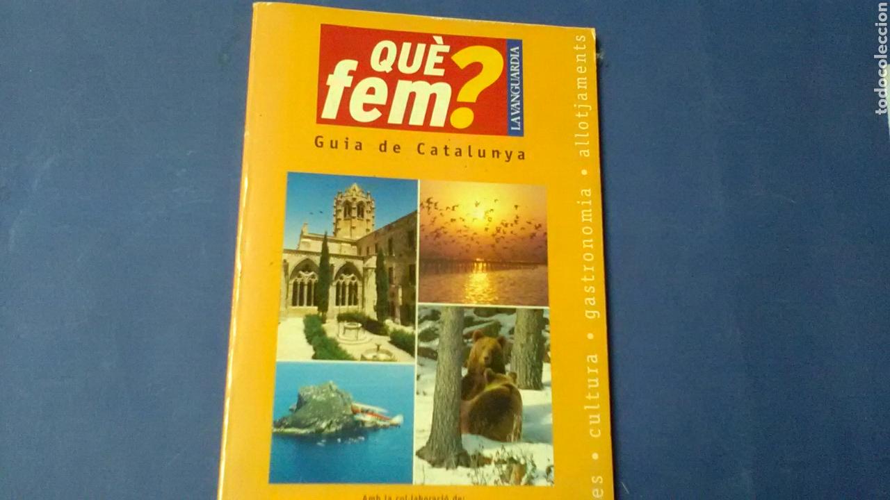 Libri di seconda mano: QU&Eacute; FEM ? Gu&iacute;a de Catalunya .La Vanguardia