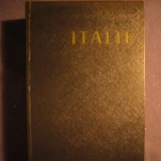Libros de segunda mano: LES GUIDES BLEUS: - ITALIE - (HACHETTE, PARÍS, 1960). Lote 134398786