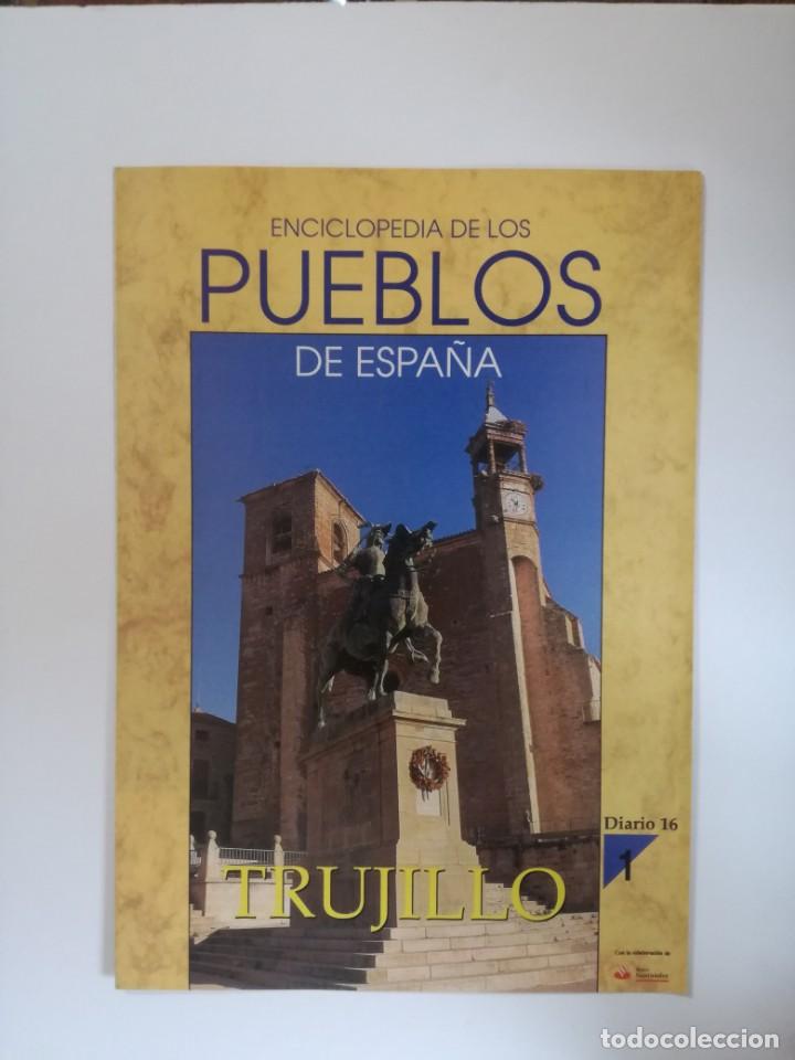 Libros de segunda mano: ENCICLOPEDIA DE LOS PUEBLOS DE ESPA&Ntilde;A DIARIO 16. N&ordm; 1 TRUJILLO