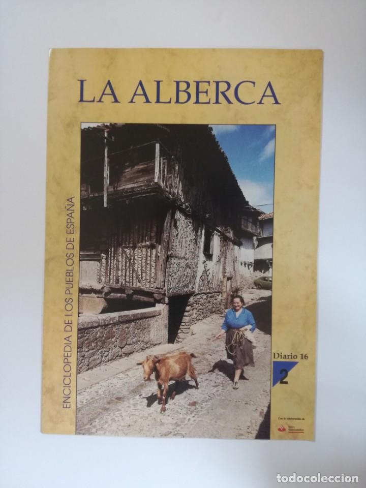 Libros de segunda mano: ENCICLOPEDIA DE LOS PUEBLOS DE ESPA&Ntilde;A DIARIO 16. N&ordm; 2 LA ALBERCA