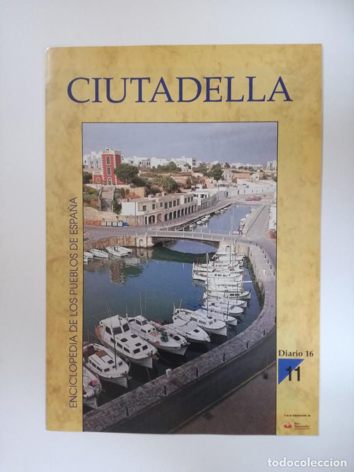 Libros de segunda mano: ENCICLOPEDIA DE LOS PUEBLOS DE ESPA&Ntilde;A DIARIO 16. N&ordm; 11 CIUTADELLA