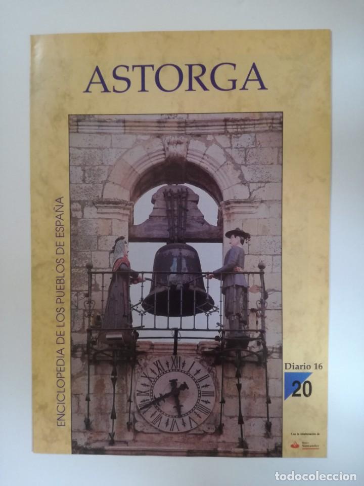 Libros de segunda mano: ENCICLOPEDIA DE LOS PUEBLOS DE ESPA&Ntilde;A DIARIO 16. N&ordm; 20 ASTORGA