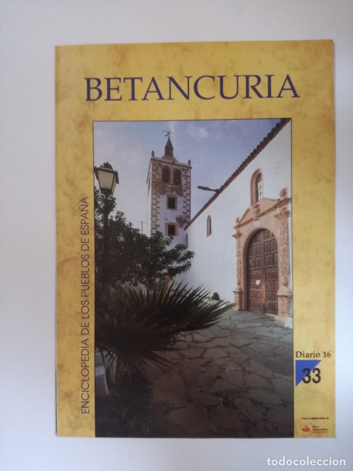 Libros de segunda mano: ENCICLOPEDIA DE LOS PUEBLOS DE ESPA&Ntilde;A DIARIO 16. N&ordm; 33 BETANCURIA