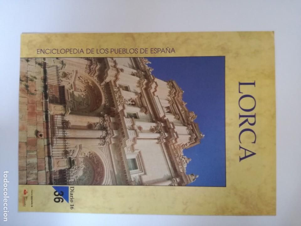 Libros de segunda mano: ENCICLOPEDIA DE LOS PUEBLOS DE ESPA&Ntilde;A DIARIO 16. N&ordm; 36 LORCA