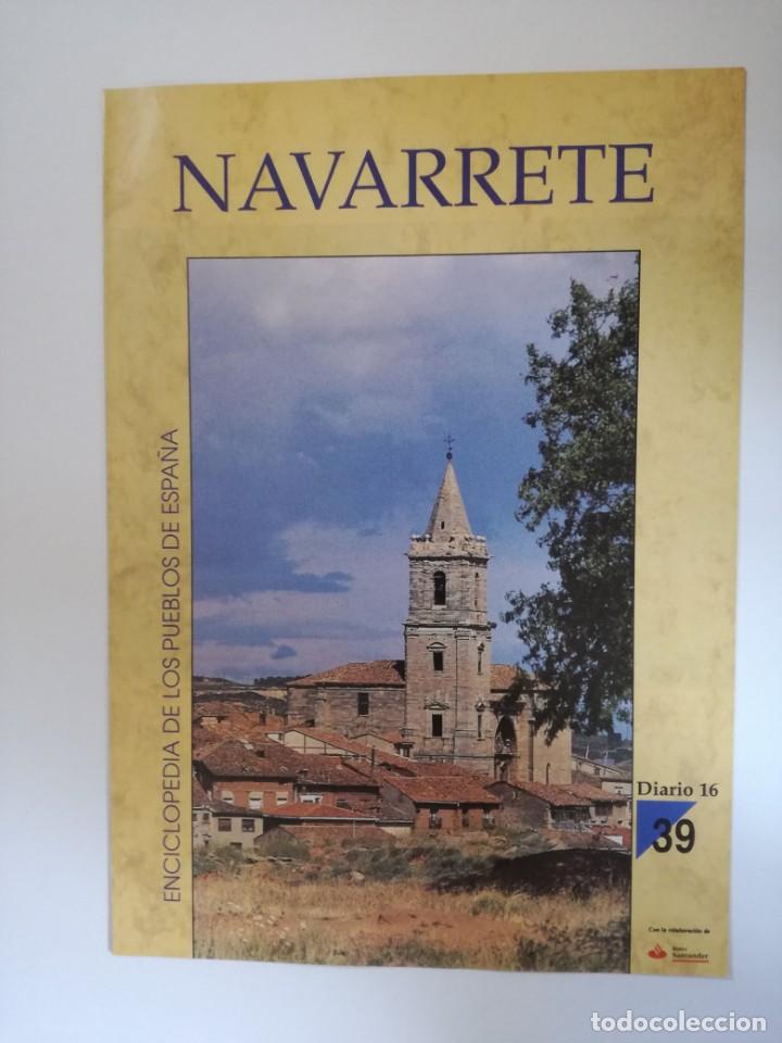 Libros de segunda mano: ENCICLOPEDIA DE LOS PUEBLOS DE ESPA&Ntilde;A DIARIO 16. N&ordm; 39 NAVARRETE