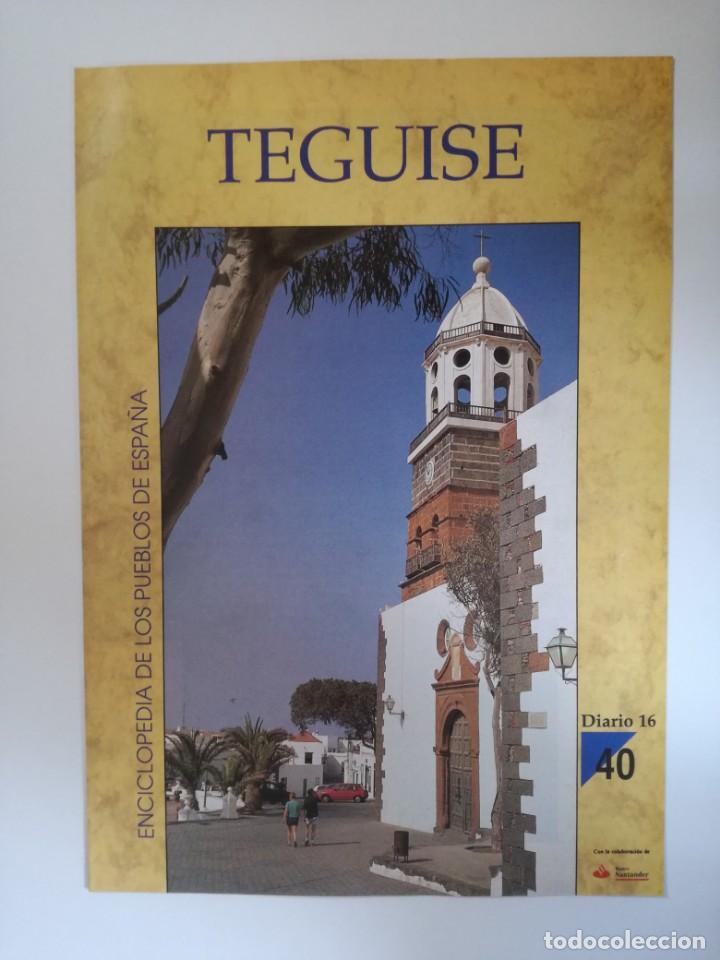 Libros de segunda mano: ENCICLOPEDIA DE LOS PUEBLOS DE ESPA&Ntilde;A DIARIO 16. N&ordm; 40 TEGUISE