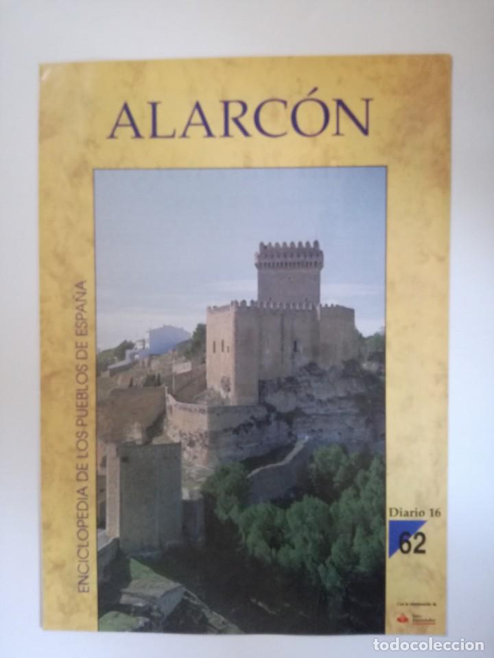 Libros de segunda mano: ENCICLOPEDIA DE LOS PUEBLOS DE ESPA&Ntilde;A DIARIO 16. N&ordm; 62 ALARCON