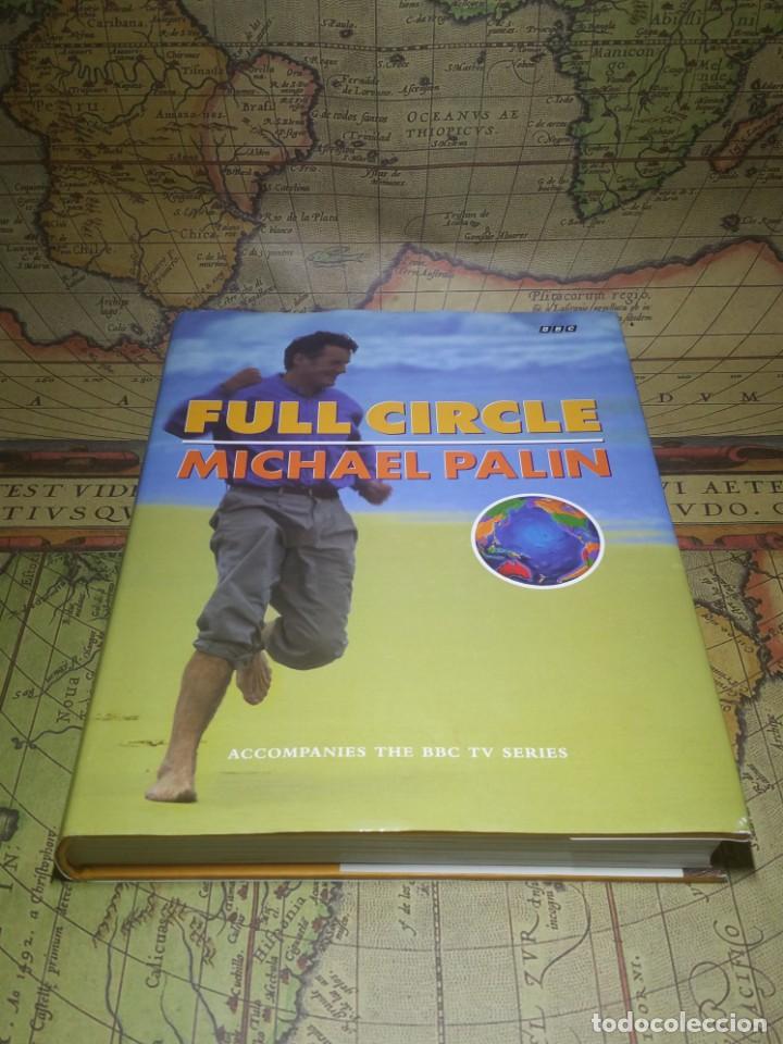 Libros de segunda mano: FULL CIRCLE. MICHAEL PALIN. 1&ordf; EDICI&Oacute;N. 1997 - Foto 1