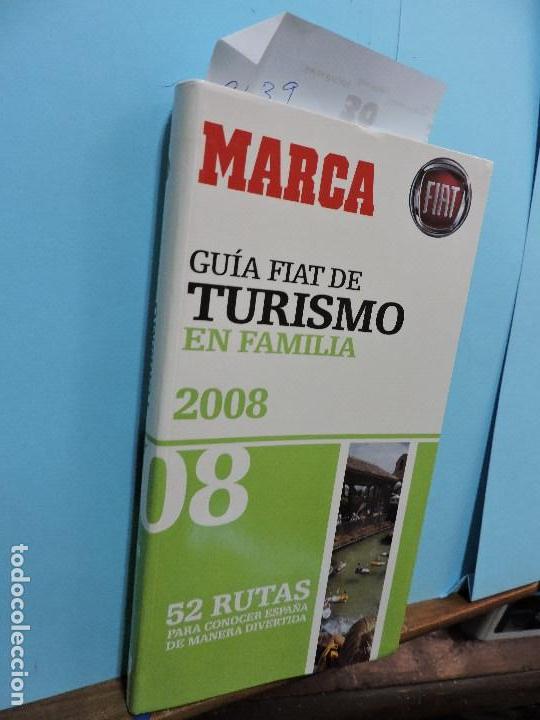 Gebrauchte B&uuml;cher: Gu&iacute;a Fiat de Turismo en Familia 2008. 52 rutas para conocer Espa&ntilde;a de manera divertida. Barcelona 07
