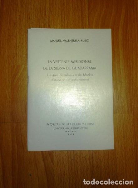 Gebrauchte B&uuml;cher: VALENZUELA RUBIO, Manuel. La vertiente meridional de la Sierra de Guadarrama : Un &aacute;rea de influencia