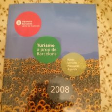 Libros de segunda mano: TURISME A PROP DE BARCELONA 2008 - DIPUTACIO BARCELONA XARXA DE MUNICIPIS