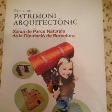 Libros de segunda mano: RUTES DE PATRIMONI ARQUITECTONIC -XARXA DE PARCS NATURALS DE LA DIPUTACIO DE BARCELONA -REFM3E3