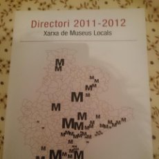 Libros de segunda mano: DIRECTORI 2011-2012 XARXA MUSEUS LOCALS