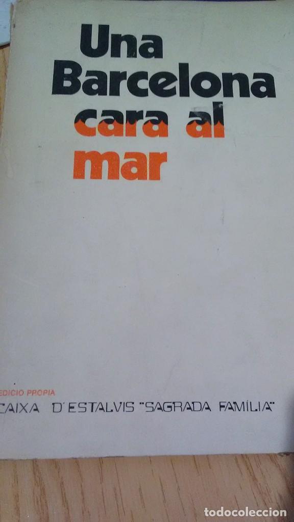 Libros de segunda mano: Una Barcelona cara al mar, libro. - Foto 1