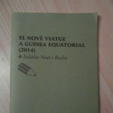 Libros de segunda mano: EL NOVE VIATGE A GUINEA EQUATORIAL. EULALIA NUET I BADIA. MOVIMENT DE CURSETS BARCELONA. DEBIBL. Lote 139210614