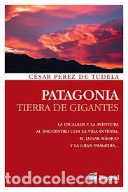 Gebrauchte B&uuml;cher: PATAGONIA, TIERRA DE GIGANTES, PEREZ DE TUDELA