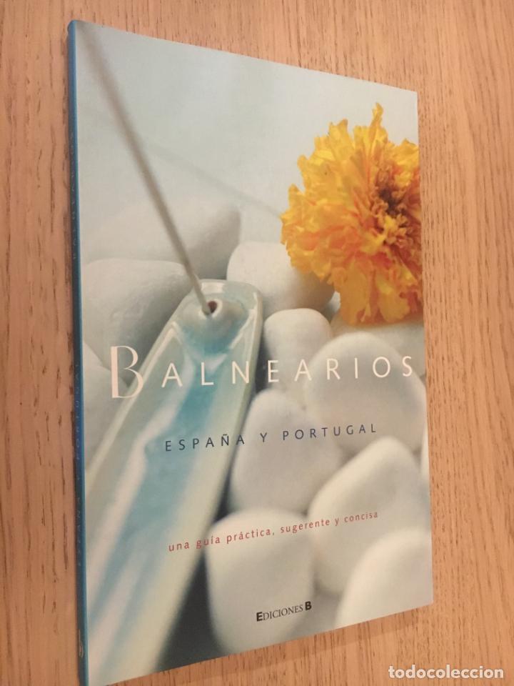 Libri di seconda mano: BALNEARIOS. ESPA&Ntilde;A Y PORTUGAL. EDITORIAL B. 2006 GU&Iacute;A PR&Aacute;CTICA