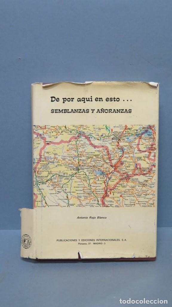 Libri di seconda mano: DE POR AQUI EN ESTO. ANTONIO ROJO BLANCO